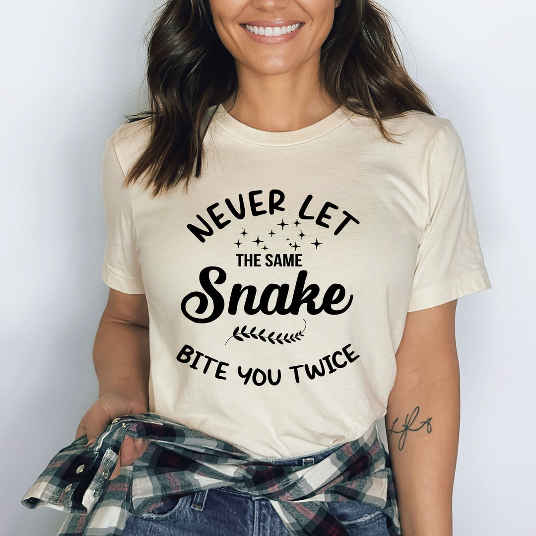 Never Let The Same Snake Bite You - Bella canvas