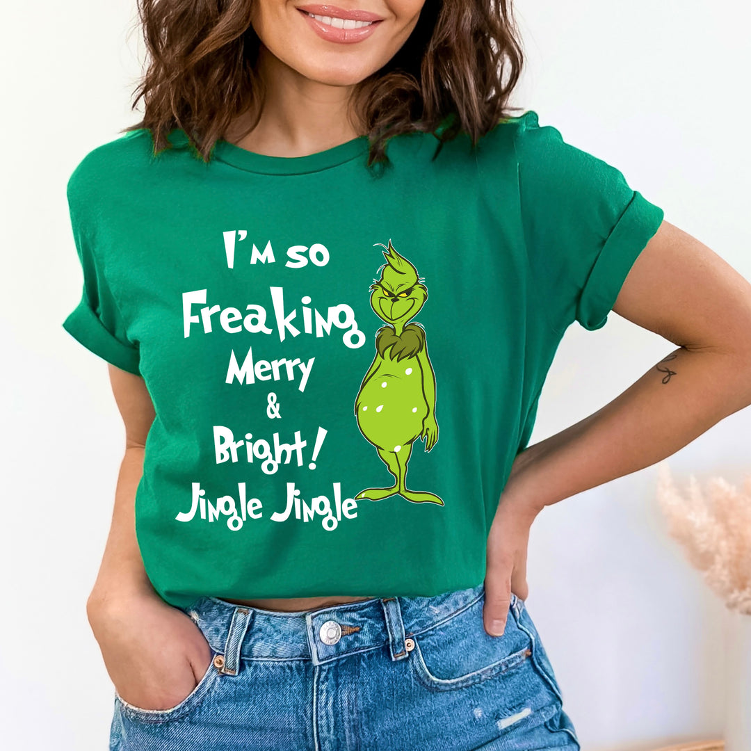 I'm So Freaking Merry And Bright - Bella canvas