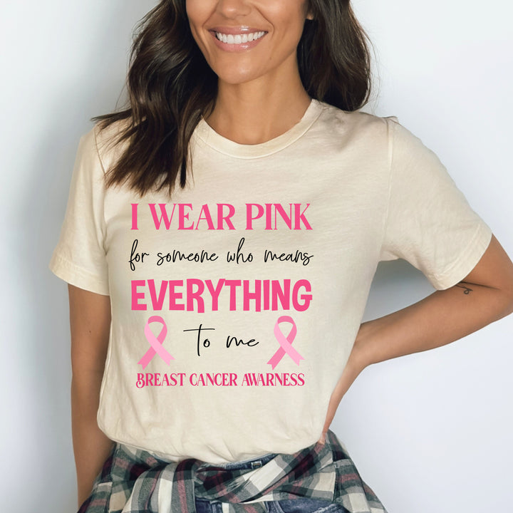 I Wear Pink For Someone - Bella Canvas