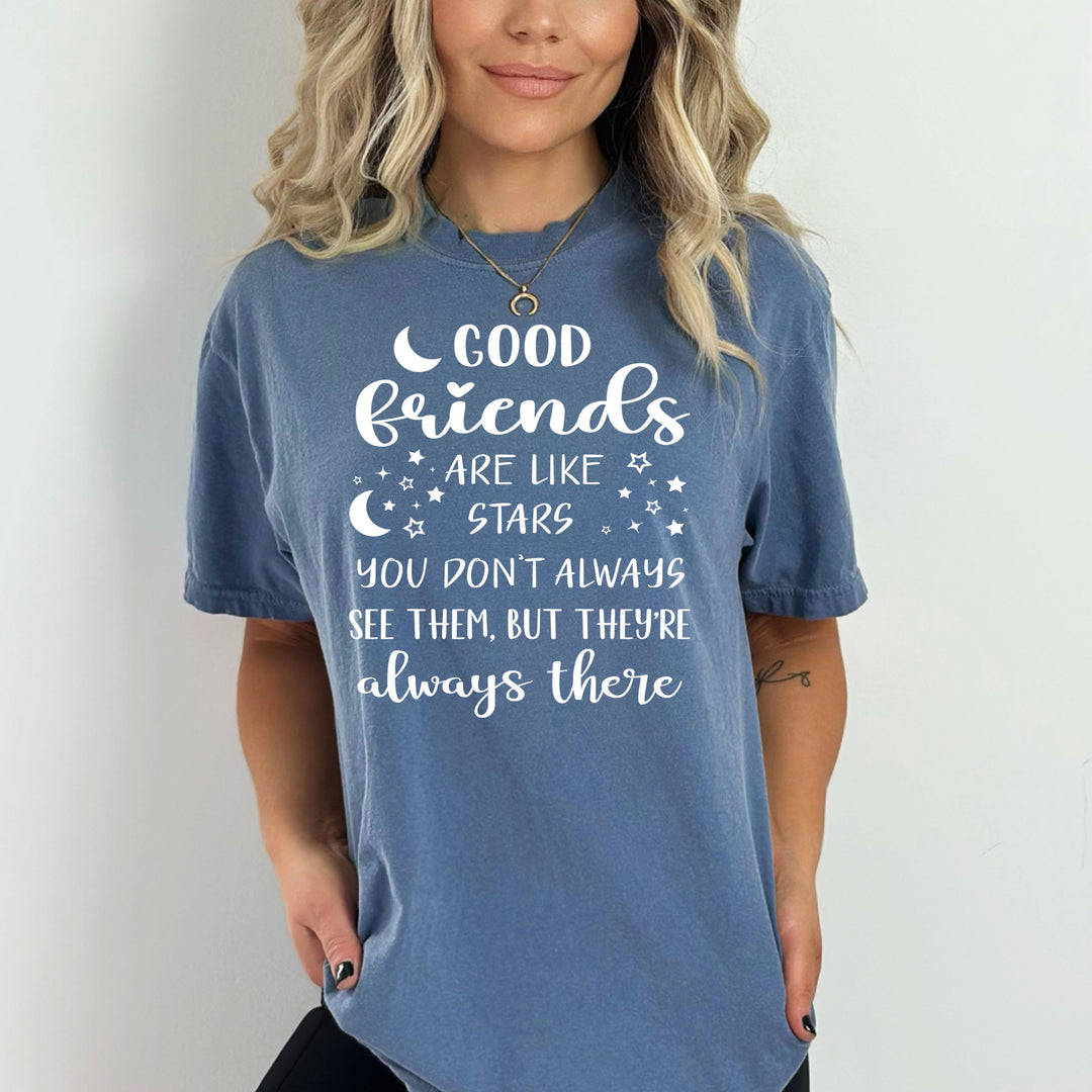 Good Friends Are Like Star - Bella canvas