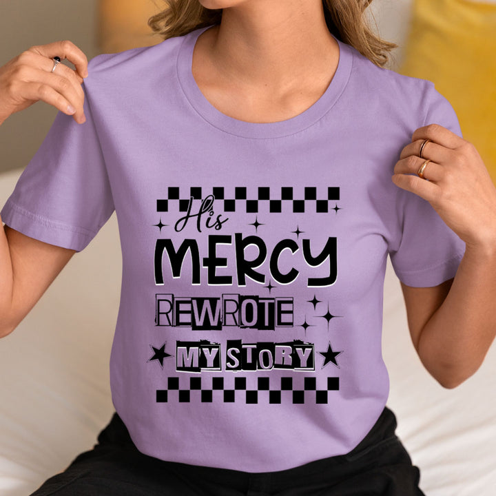 His Mercy Rewrote My Story - Unisex T-Shirt
