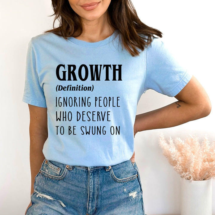 Growth Ignoring People  - Bella canvas