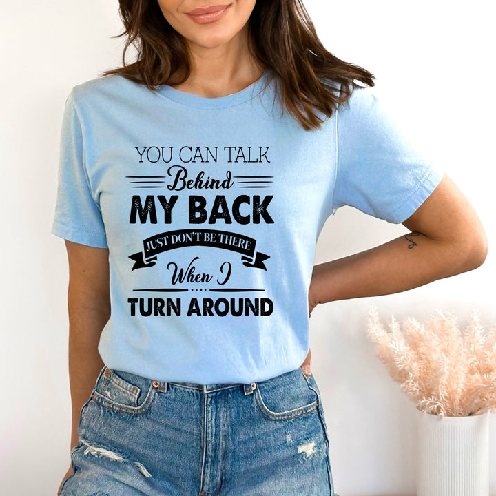 You Can Talk About My Back - Bella canvas