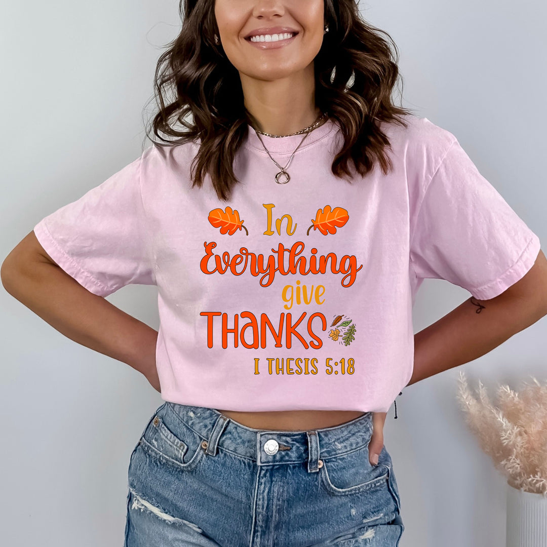 In Everything Give Thanks - Bella canvas