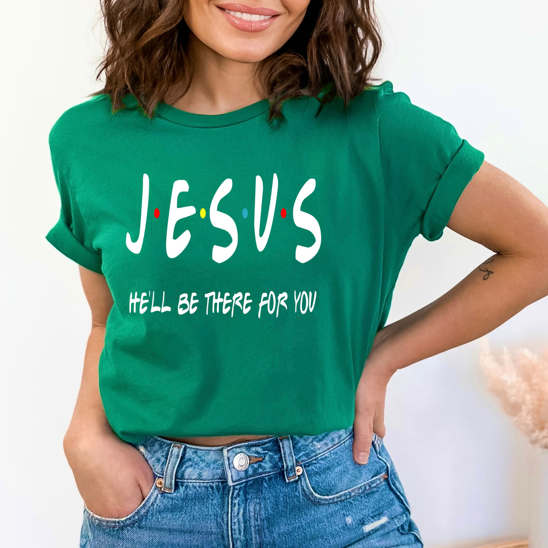 Jesus He'll Be There For You - Bella canvas