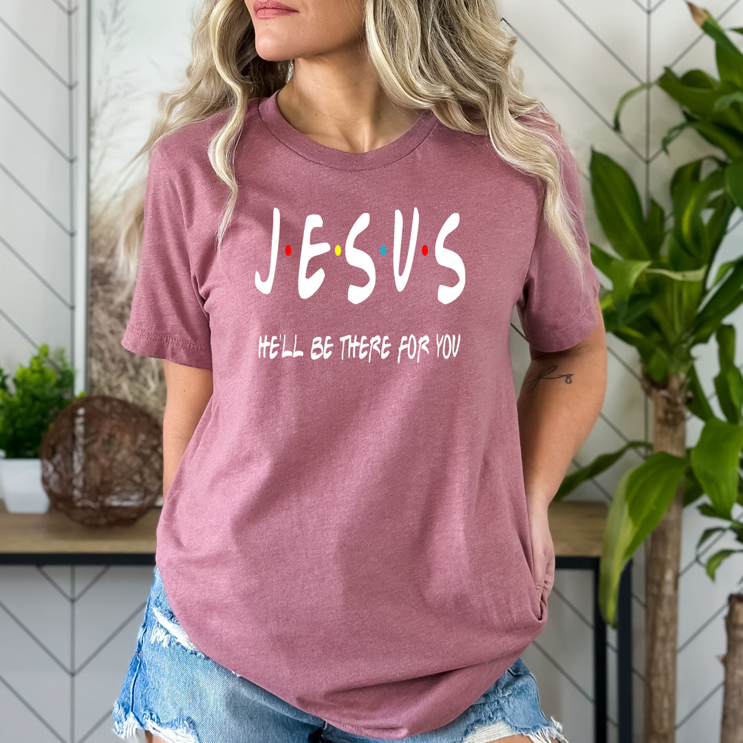 Jesus He'll Be There For You - Bella canvas