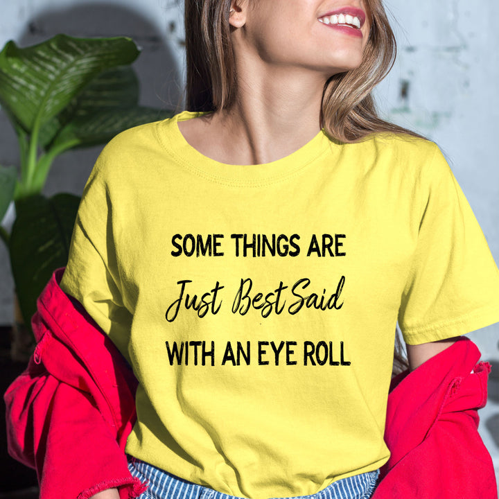 Some Things Are Just Said  - Bella canvas