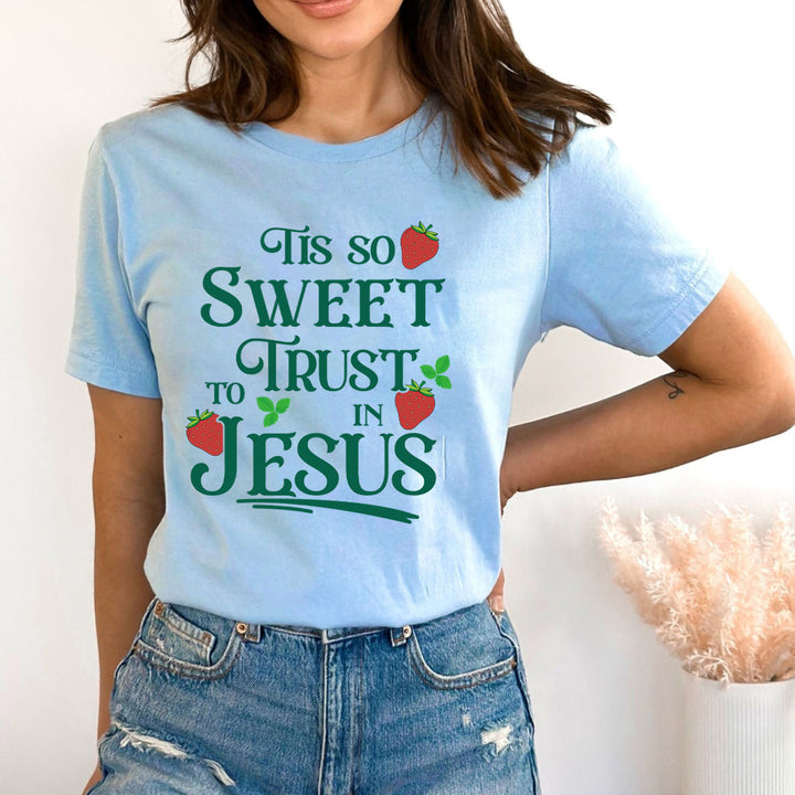 Tis Is So Sweet To Trust In Jesus - Bella Canvas
