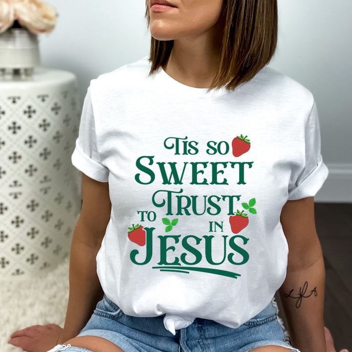 Tis Is So Sweet To Trust In Jesus - Bella Canvas