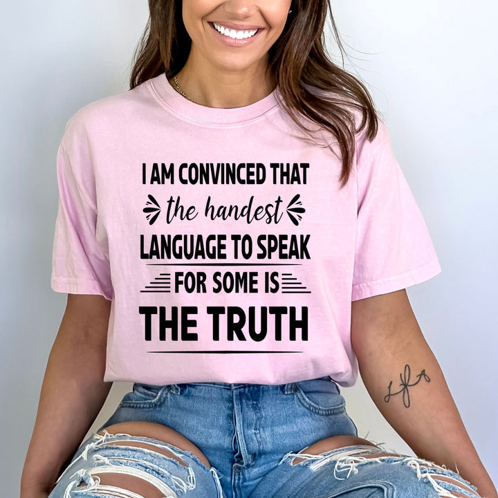 The Hardest Language To Speak - Bella canvas