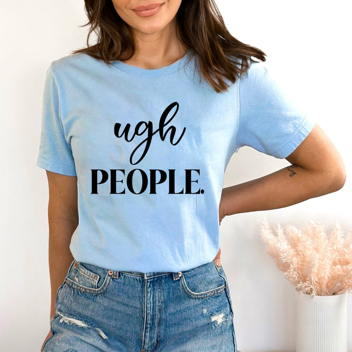 Ugh People - Bella canvas