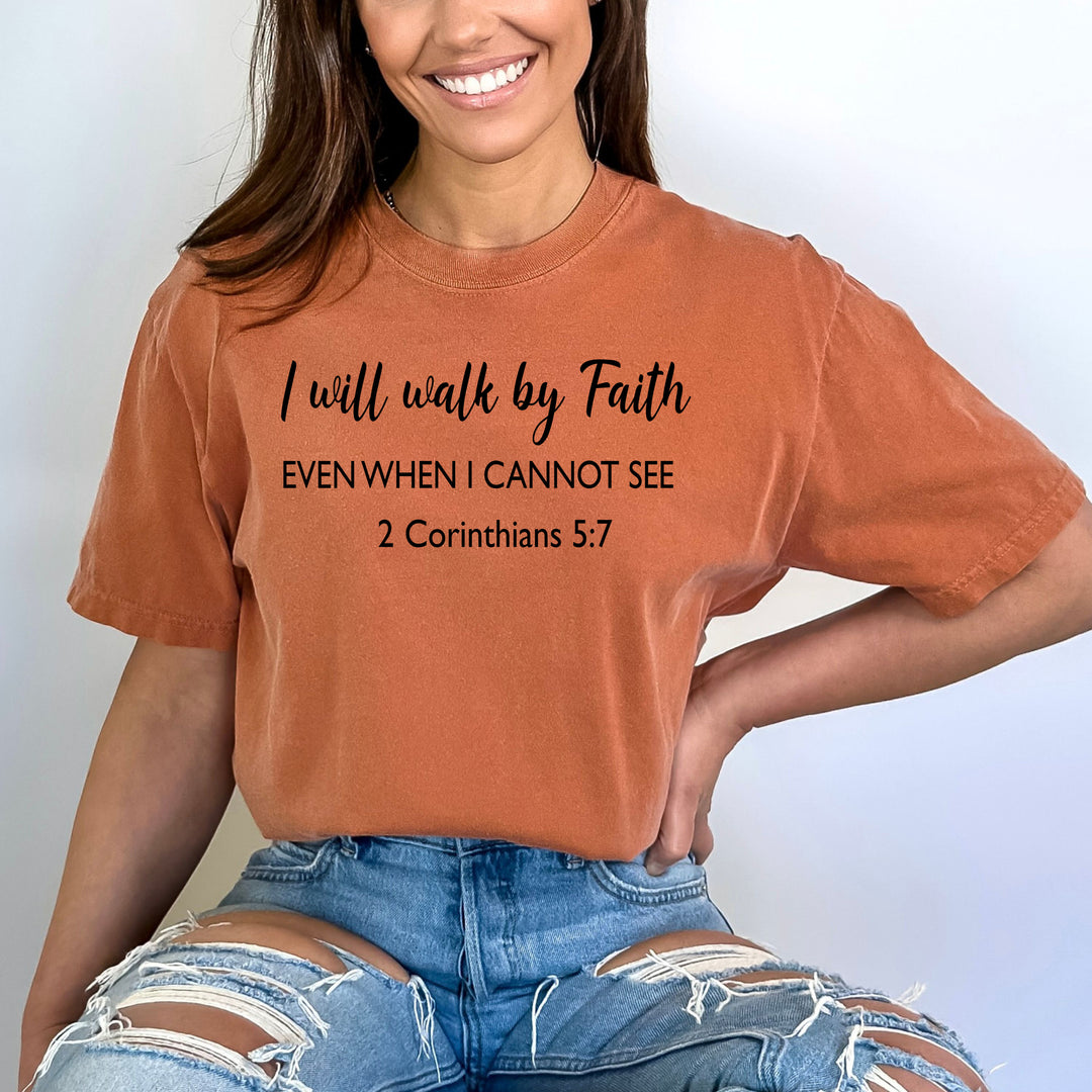 I Will Walk By Faith - Bella Canvas