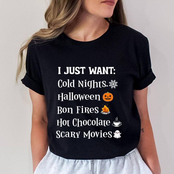 I Just Want Cold Nights Halloween - Unisex T-Shirt