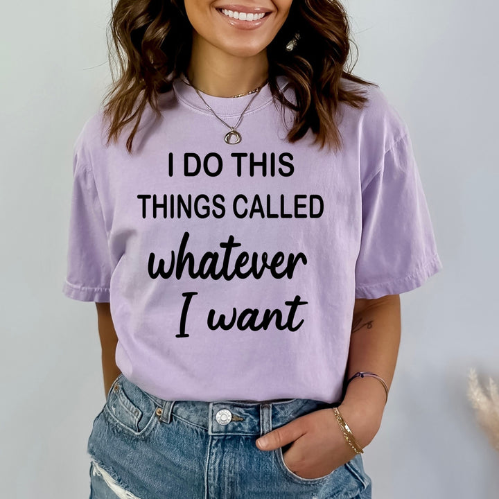 Whatever I Want - Bella Canvas