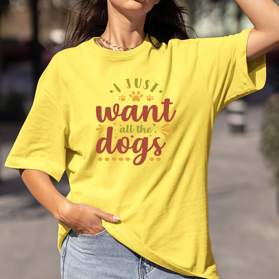 I Just Want All The Dog - Bella canvas