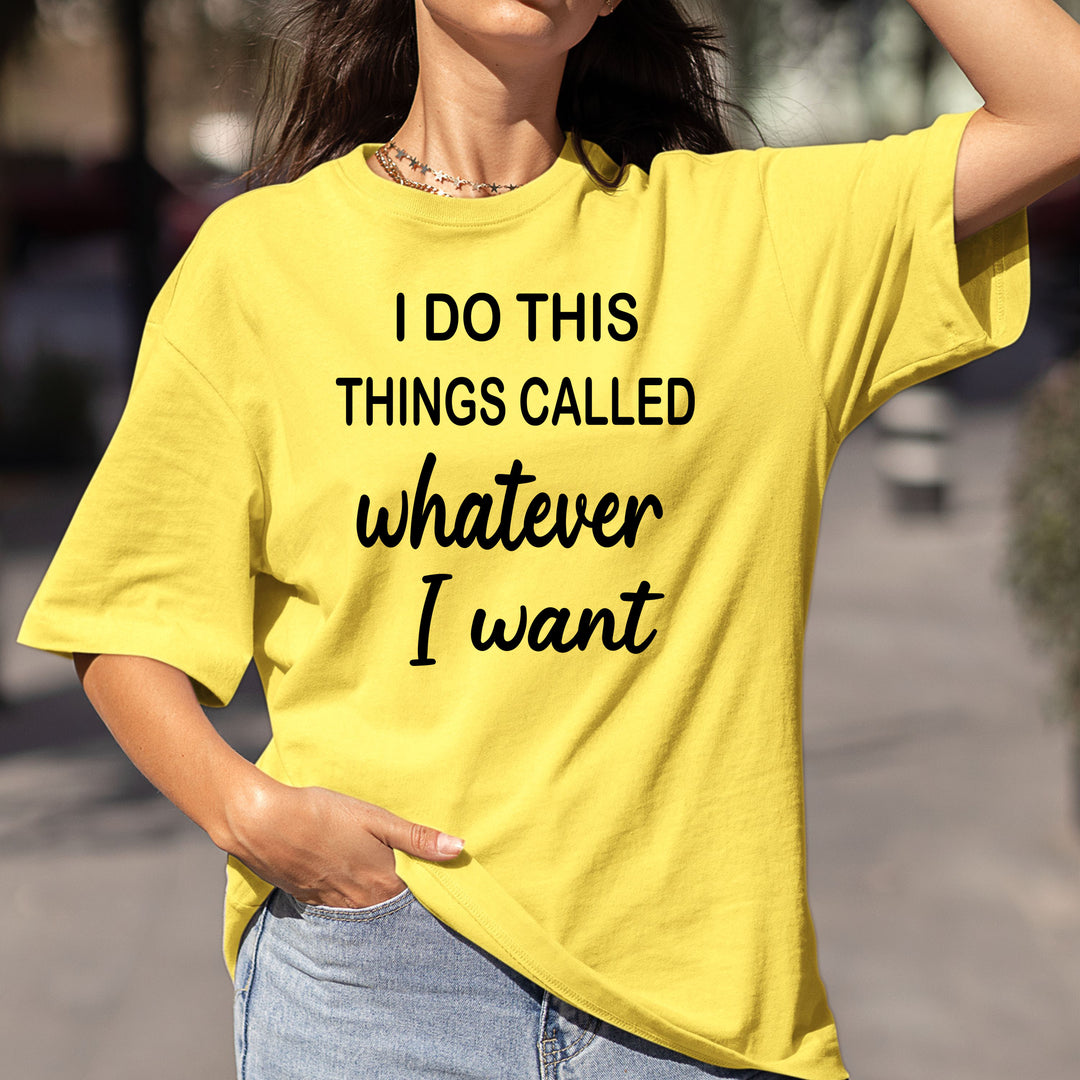 Whatever I Want - Bella Canvas