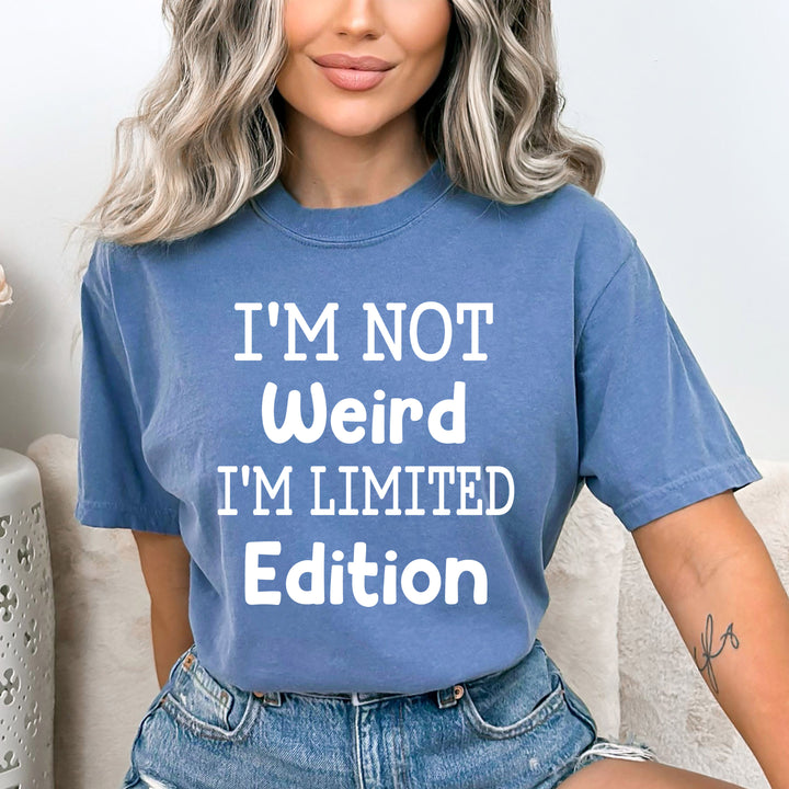 I'm Not Weird- Bella Canvas