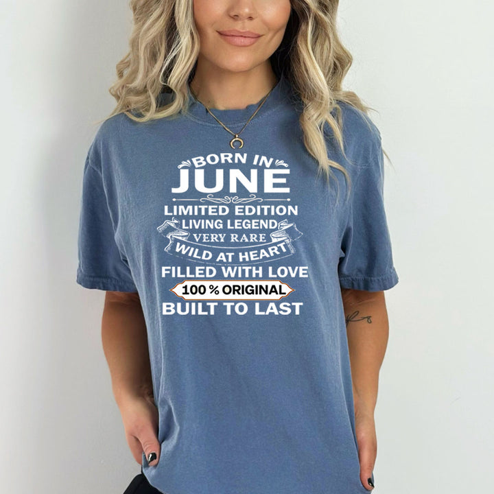 Born In June Limited Edition Living Legend - Bella Canvas
