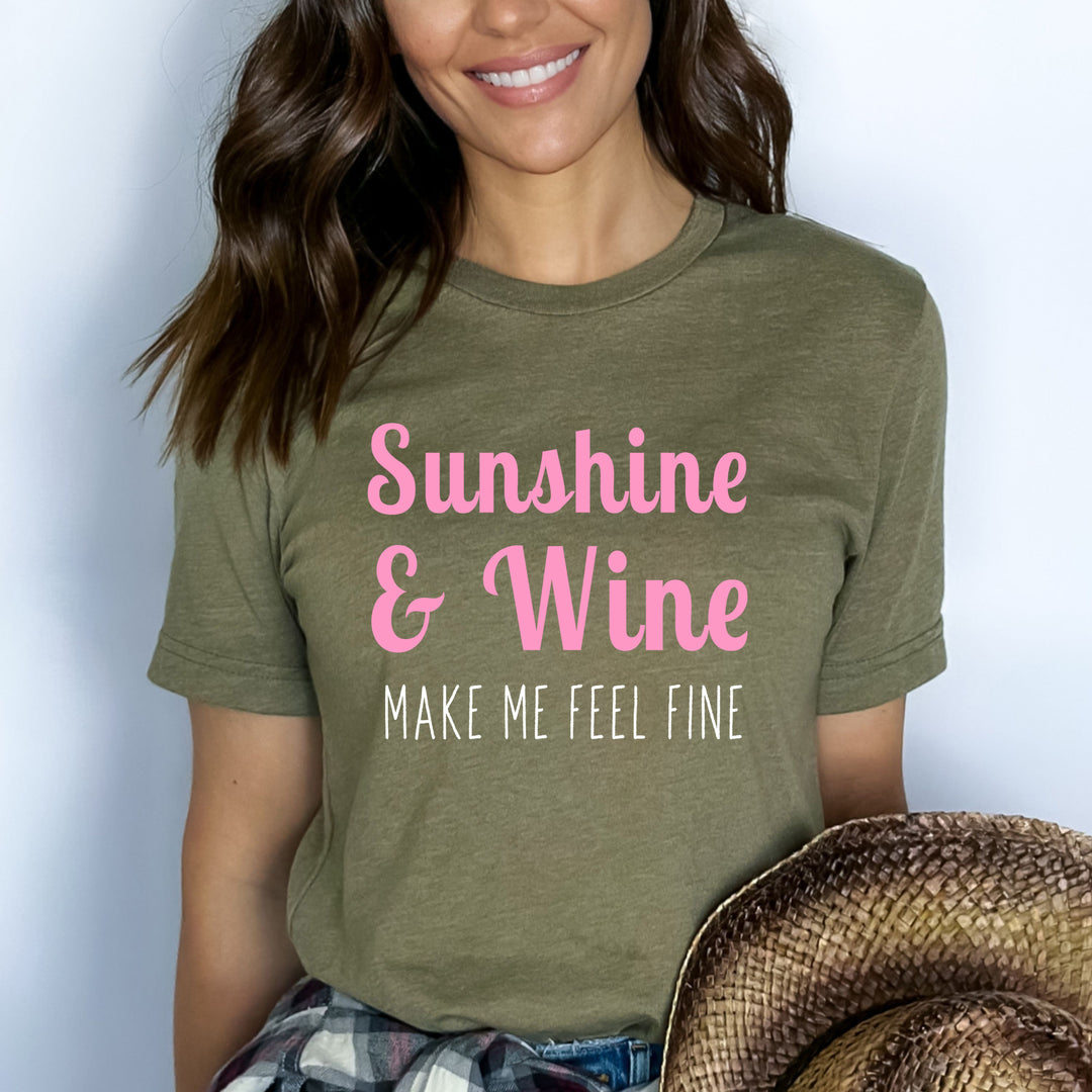 Sunshine And Wine Make Me Feel Fine - Bella canvas