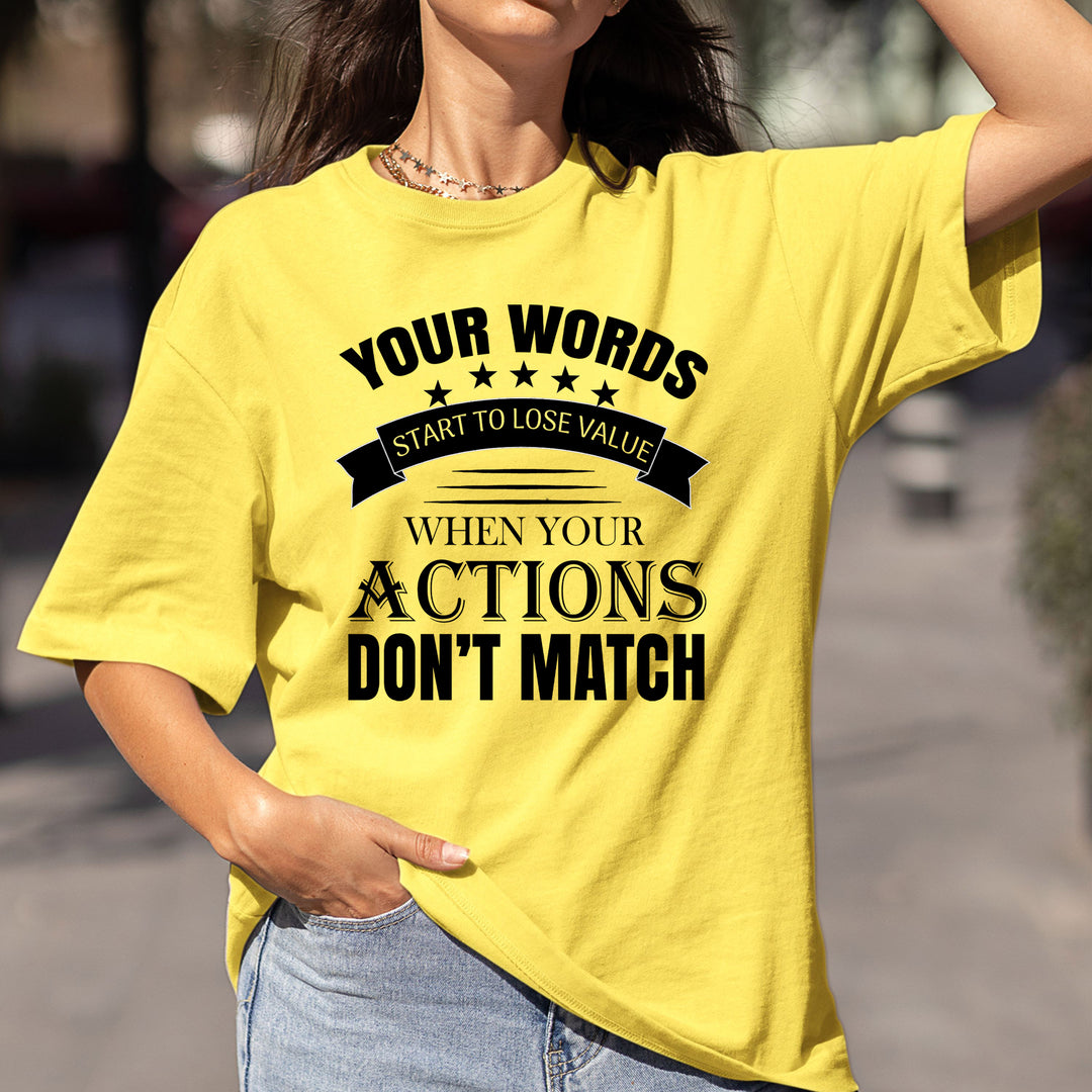 When Your Action Don't Match - Bella Canvas