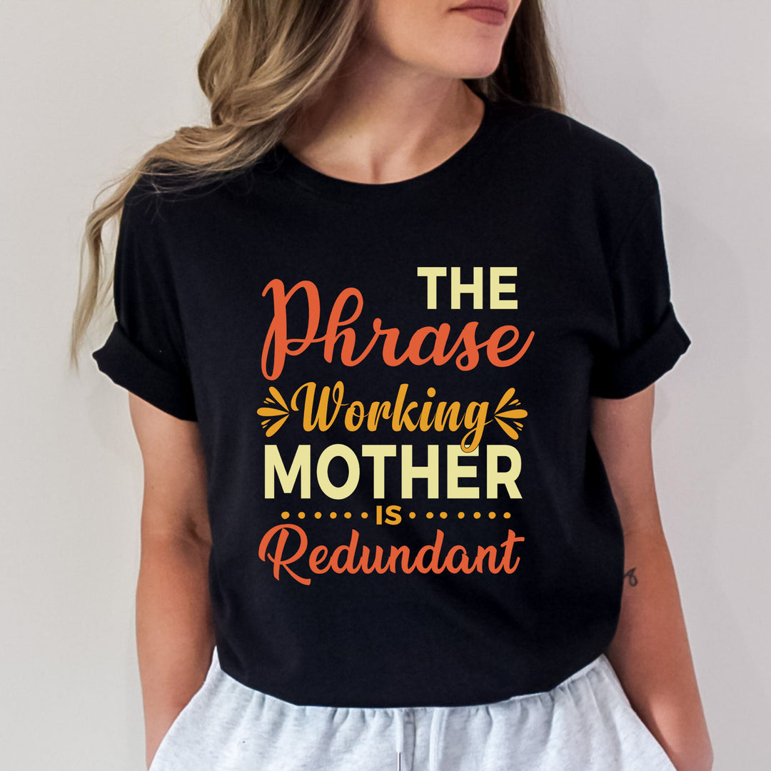 Working Mother Is Redundant - Bella canvas
