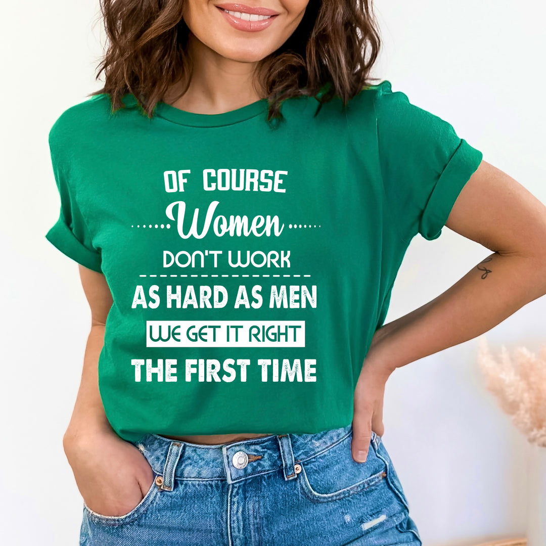 Off Course Women Don't Work - Bella canvas