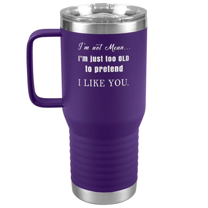 "I AM NOT MEAN" TRAVEL TUMBLER.