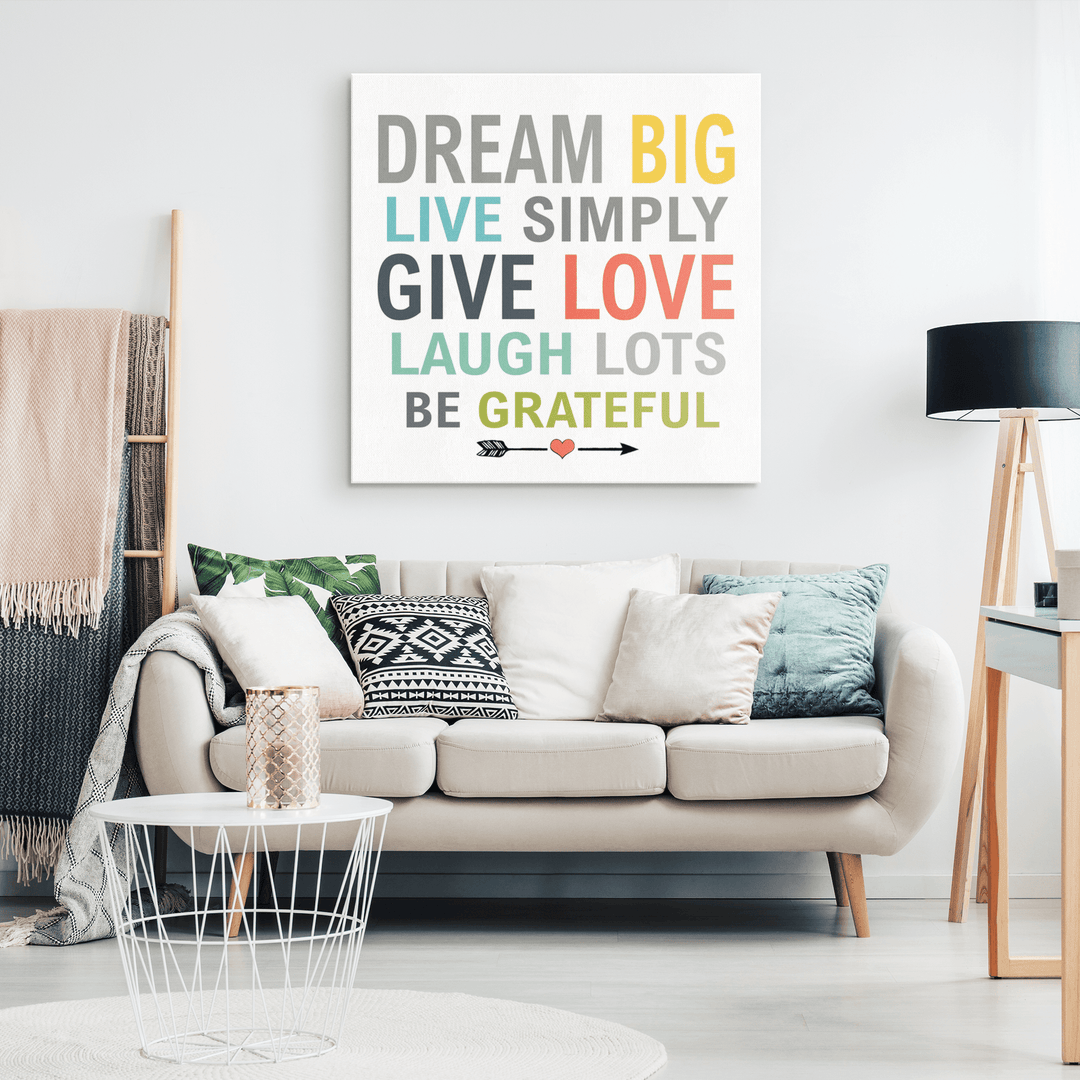 Dream Big, Live Simply and Laugh Lots Get Exclusive Canvas ( Best price Deal) Flat Shipping. - LA Shirt Company