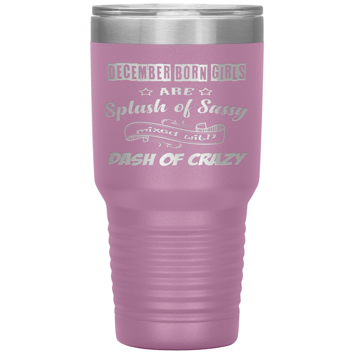 "December Girls Sassy"Tumbler.Buy for friends and family. Save Shipping. - LA Shirt Company