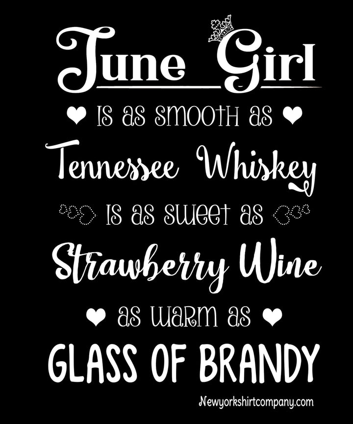June Girl Is As Smooth As Whiskey.........As Warm As Brandy