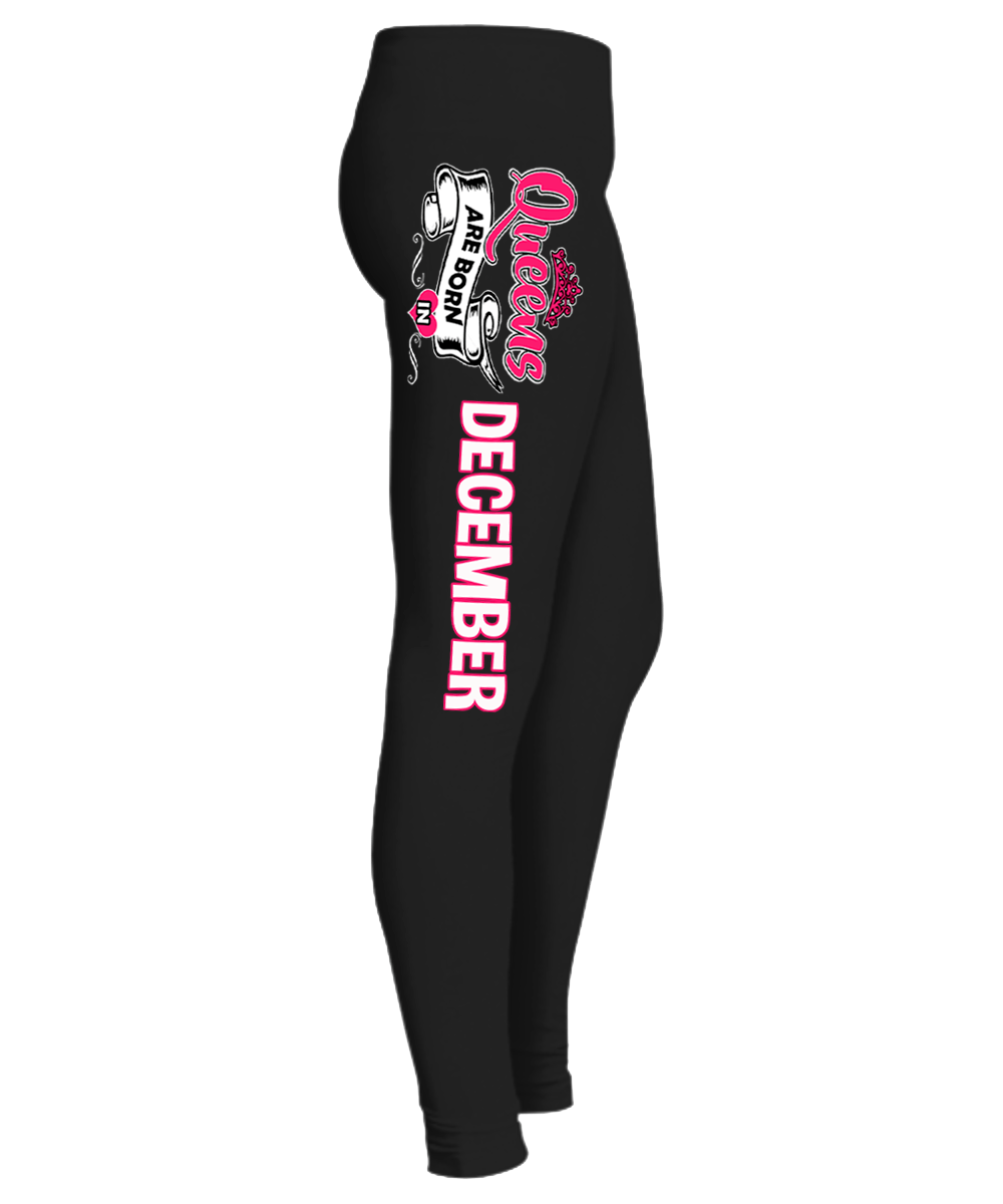 "Queens Are Born In December" Birthday Month Legging. 50% Off. Flat Shipping. - LA Shirt Company