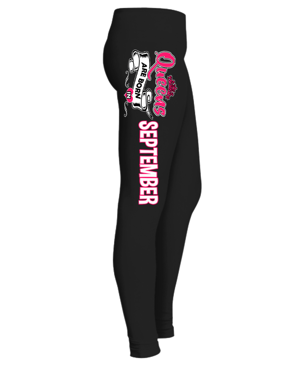 "Queens Are Born In September" Birthday Month Legging. 50% Off. Flat Shipping. - LA Shirt Company