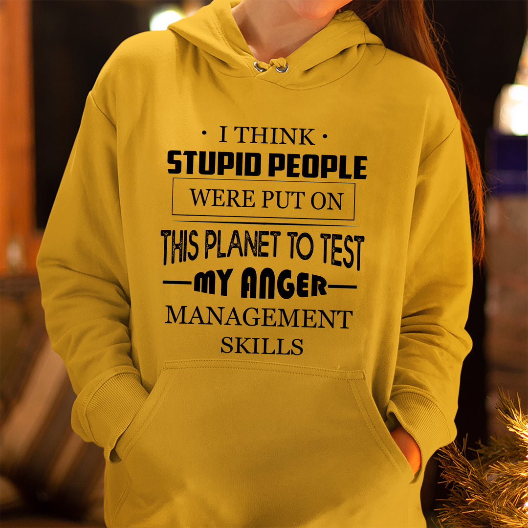 "Stupid People Were Put On"- Hoodie & Sweatshirt.