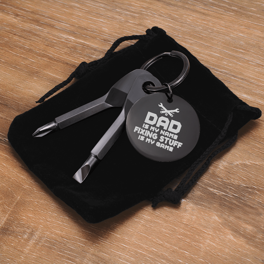 Screwdriver Keychain "DAD IS MY NAME FIXING"