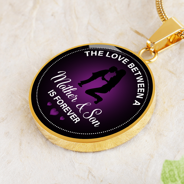 ROUND NECKLACE The love between a mother & son is forever