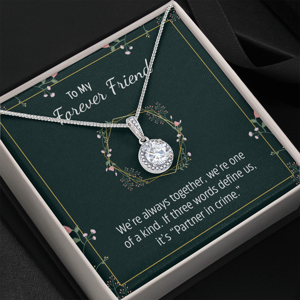 To my forever friend - We're always together Eternal Hope Necklace