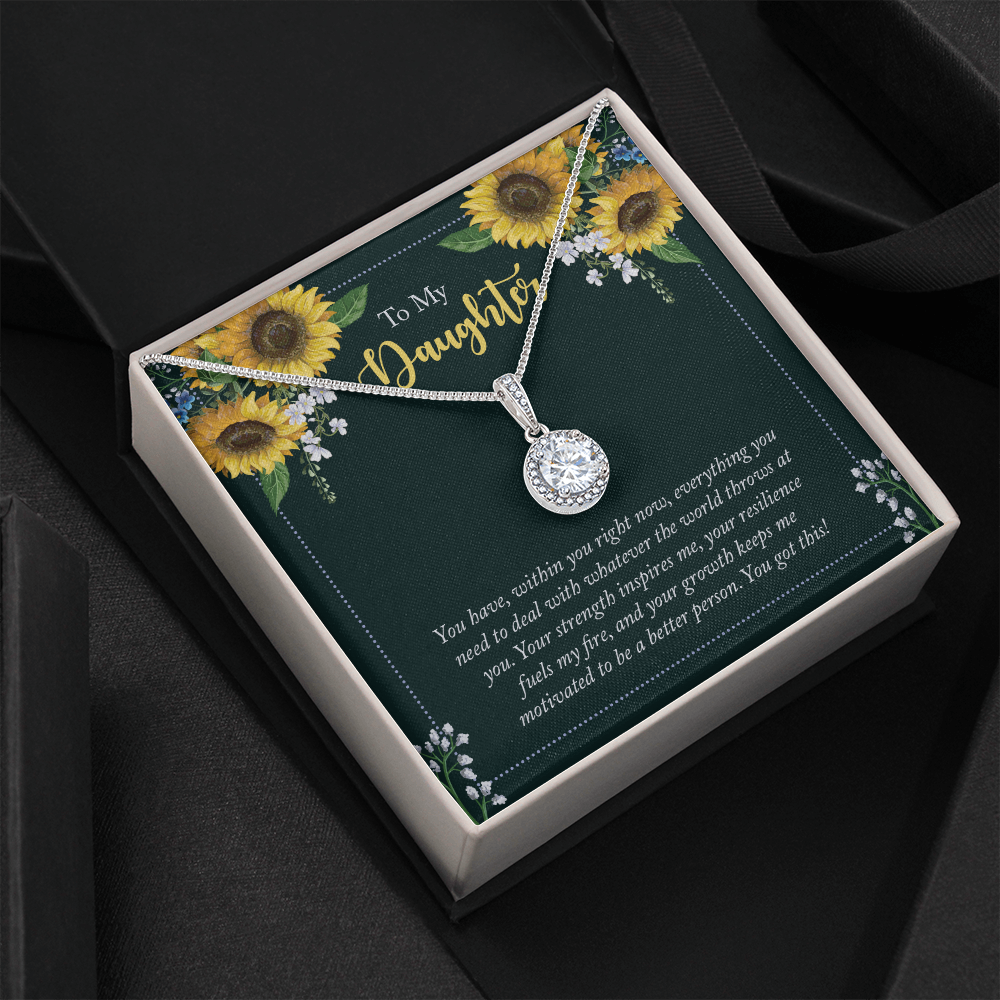 To My Daughter - you have within you right now Eternal Hope Necklace