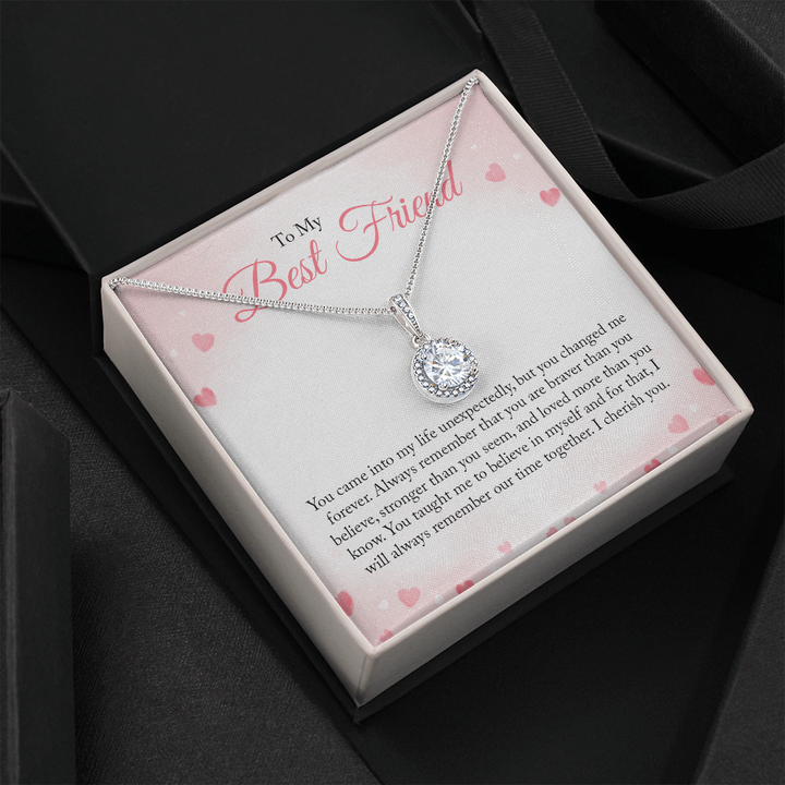 To my Bestie you came into my life unexpectedly 2 Eternal Hope Necklace