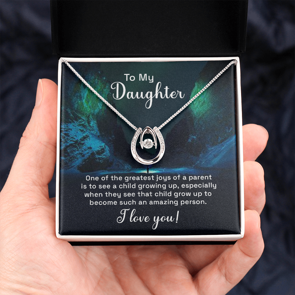 To my daughter - one of the greatest joys of a parent Lucky in Love