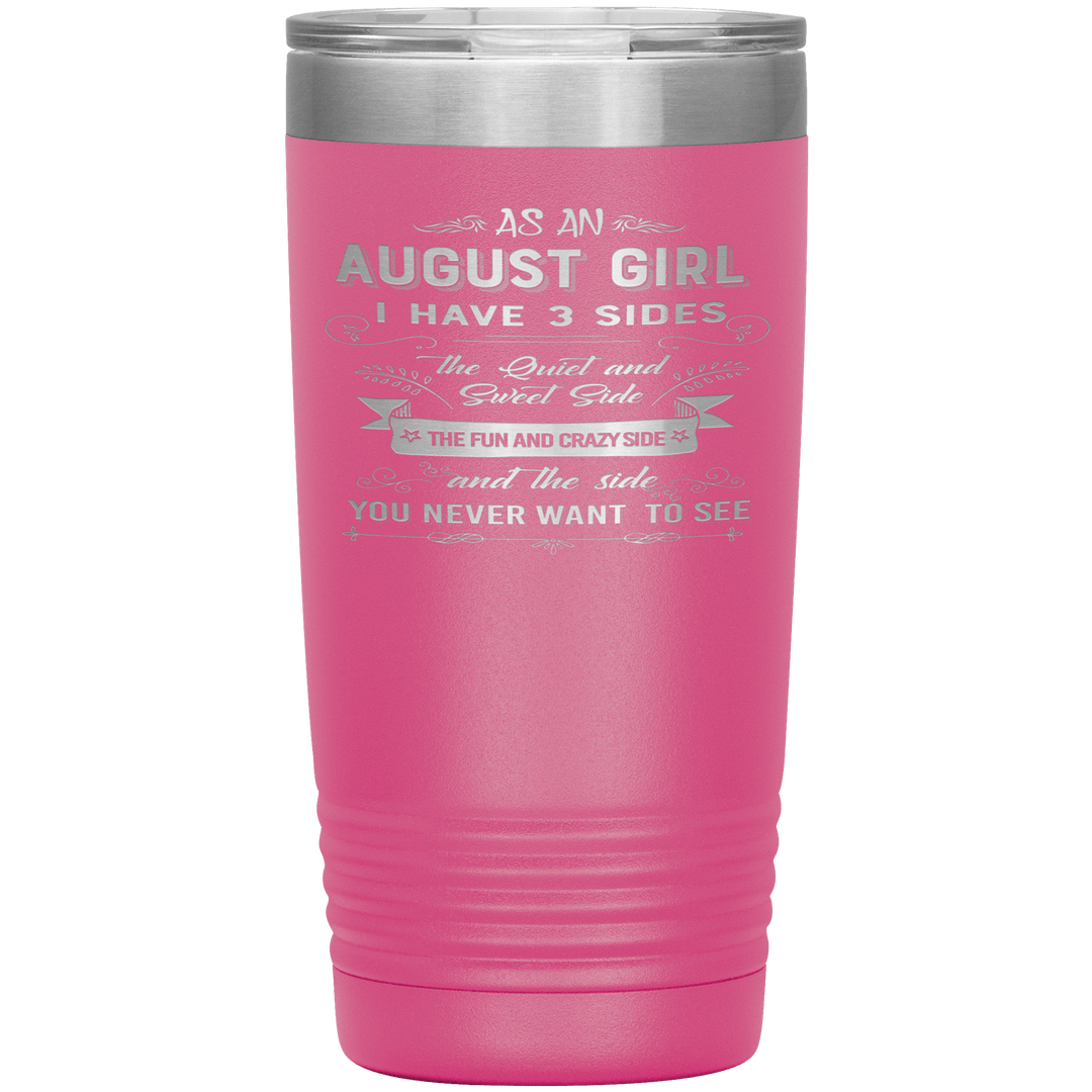 "August Girls 3 Sides "Tumbler.Buy For Family & Friends. Save Shipping. - LA Shirt Company