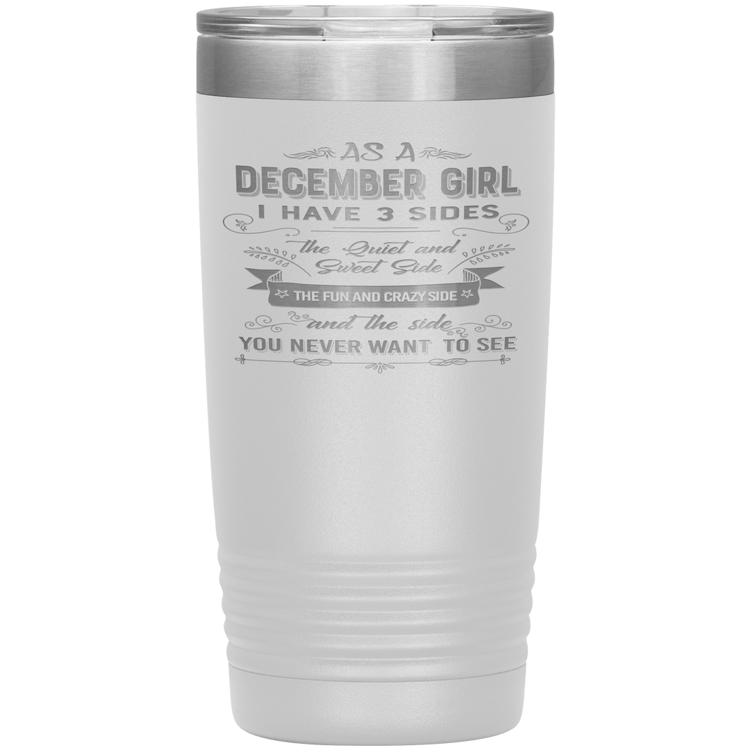 "December Girls 3 sides"Tumbler.Buy For Family & Friends. Save Shipping. - LA Shirt Company