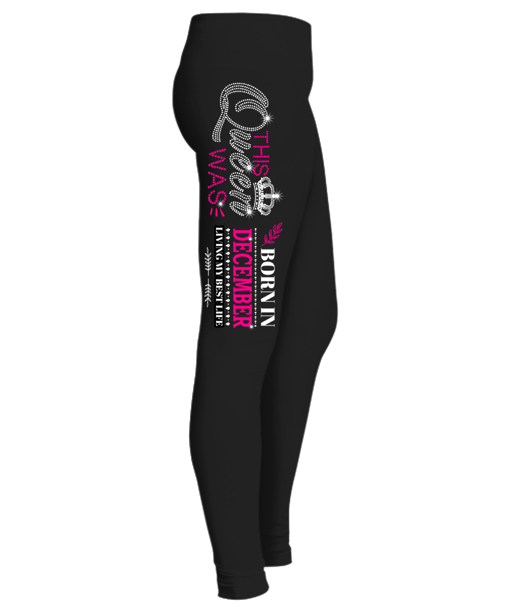 "This Queen Was Born In December " (50% Off) Flat Shipping. Woman Legging - LA Shirt Company
