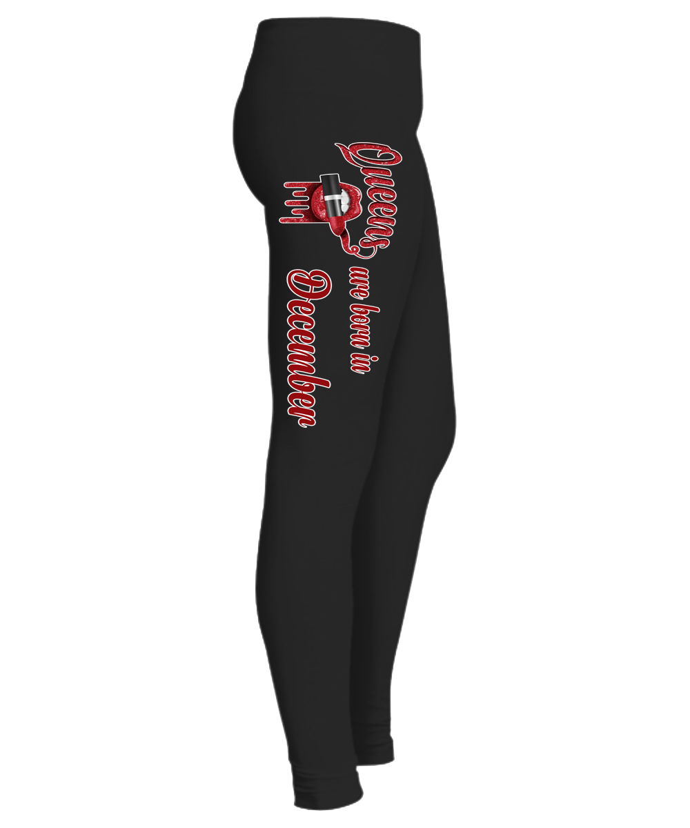 "Queens Are Born In December...Birthday Month Legging"50% Off for B'day Girls. Flat Shipping. - LA Shirt Company