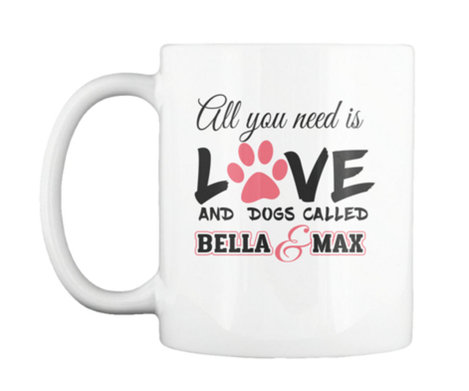 All You Need Is Love" Dog Mug
