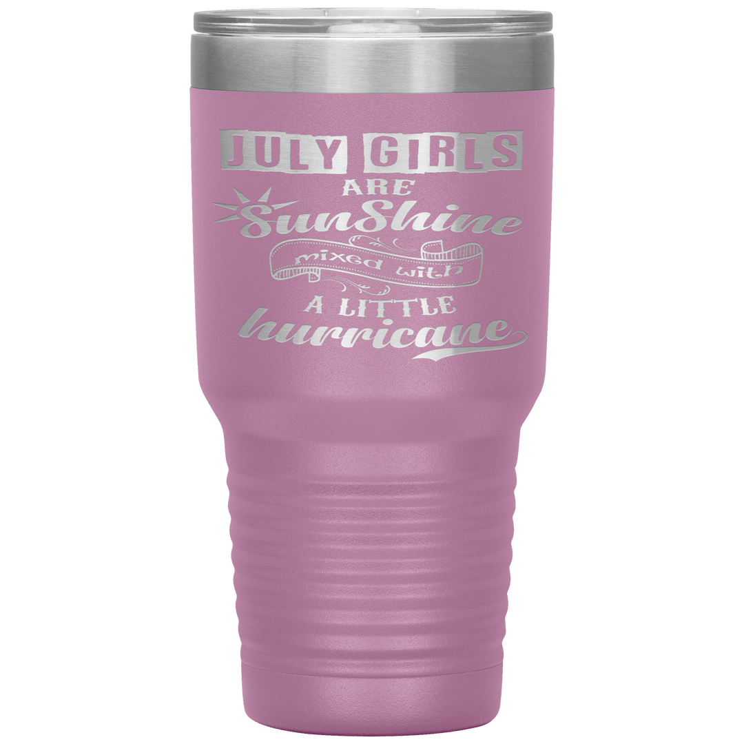 "July Girls are Sunshine Mixed With Little Hurricane"Tumbler. Buy For Family & Friends. Save Shipping. - LA Shirt Company