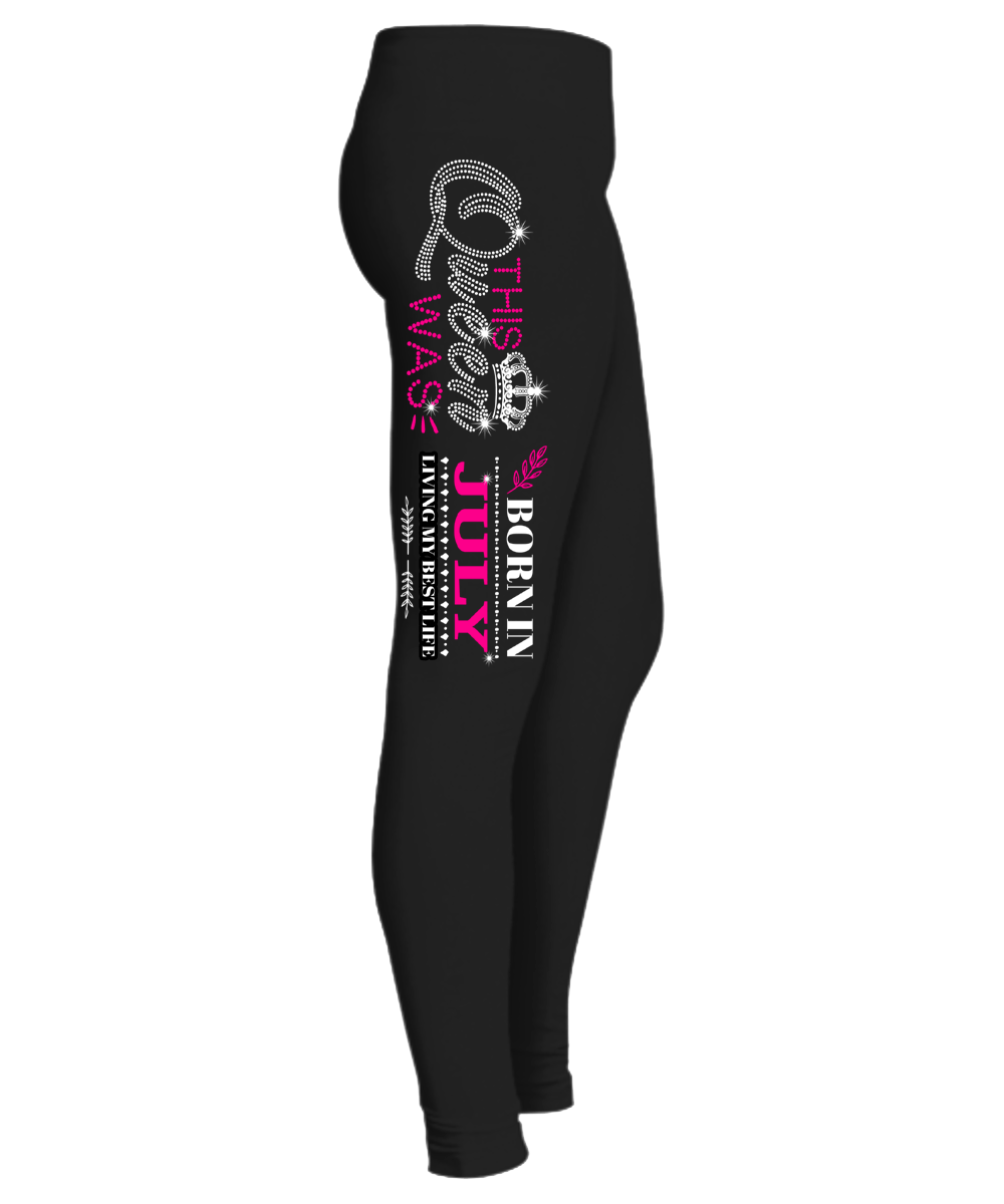 "This Queen Was Born In July" (50% Off) Flat Shipping. Woman Legging - LA Shirt Company