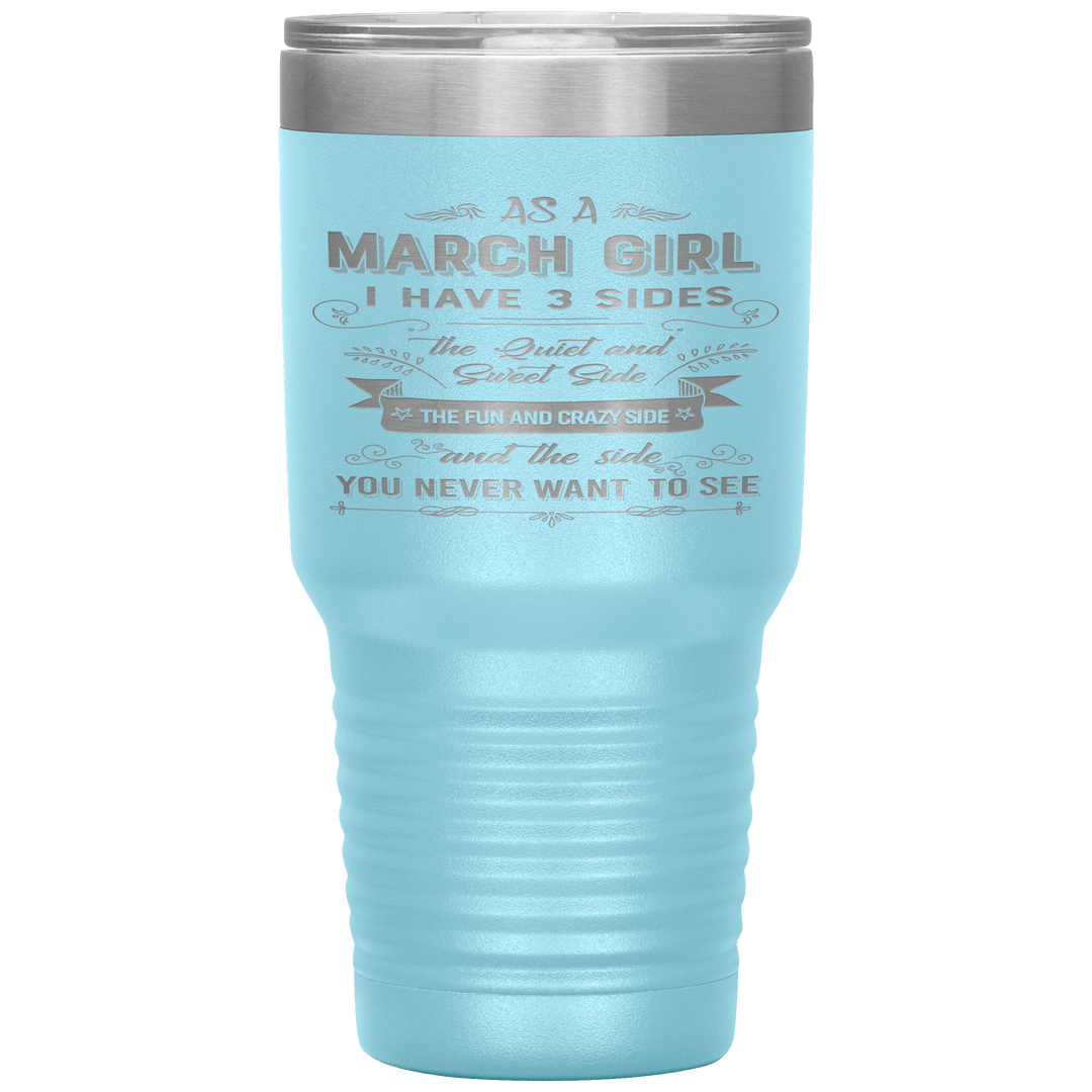 "March Girls 3 sides "Tumbler.Buy For Family & Friends. Save Shipping. - LA Shirt Company