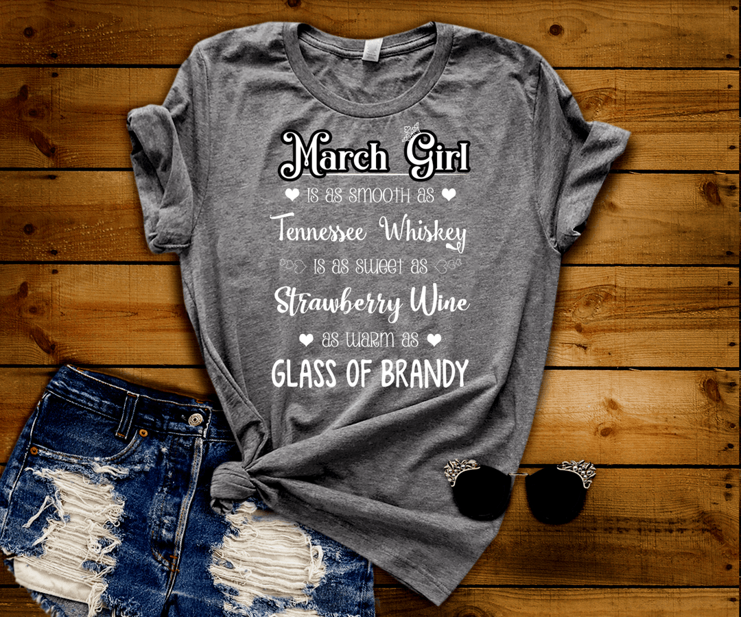 "May Girl Is As Smooth As Whiskey.........As Warm As Brandy" 50% Off for B'day Girls. Flat Shipping - LA Shirt Company