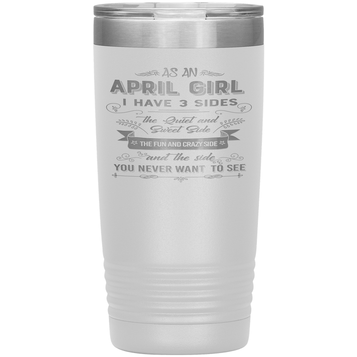 "April Girls 3 Sides "Tumbler.Buy For Family & Friends. Save Shipping. - LA Shirt Company