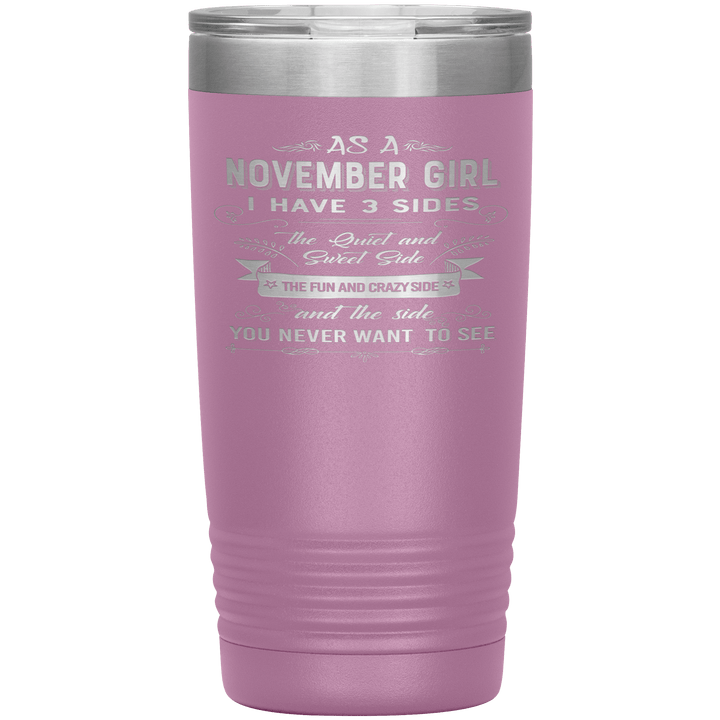 "November Girls 3 sides"Tumbler.Buy For Family & Friends. Save Shipping. - LA Shirt Company